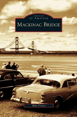 Mackinac Bridge by Fornes, Mike