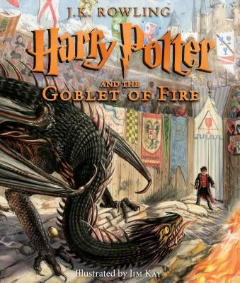 Harry Potter and the Goblet of Fire: The Illustrated Edition (Harry Potter, Book 4), Volume 4 by Rowling, J. K.