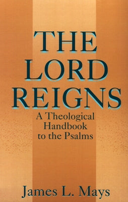 The Lord Reigns by Mays, James Luther