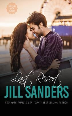 Last Resort by Sanders, Jill