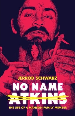 No Name Atkins by Schwarz, Jerrod