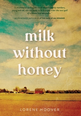 Milk Without Honey by Hoover, Lorene