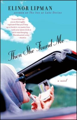 Then She Found Me (Original) by Lipman, Elinor