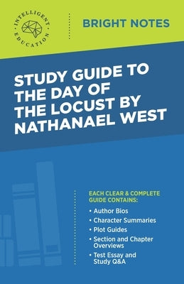 Study Guide to The Day of the Locust by Nathanael West by Intelligent Education