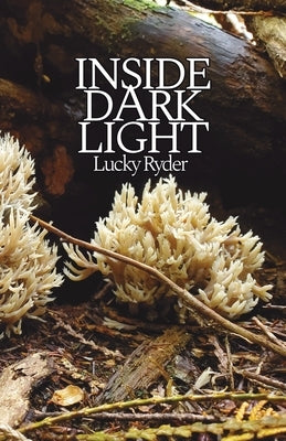 Inside Dark Light by Ryder, Lucky