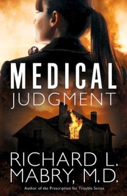 Medical Judgment by Mabry M. D., Richard L.