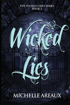 Wicked Lies by Areaux, Michelle
