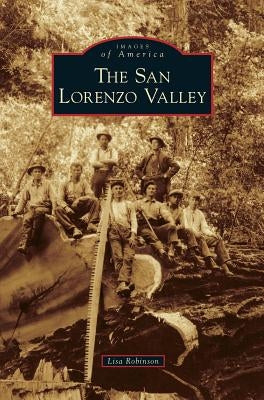 San Lorenzo Valley by Robinson, Lisa