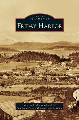 Friday Harbor by Vouri, Mike