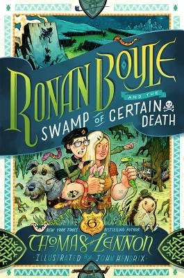 Ronan Boyle and the Swamp of Certain Death by Lennon, Thomas