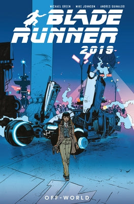 Blade Runner 2019: Off World by Green, Michael