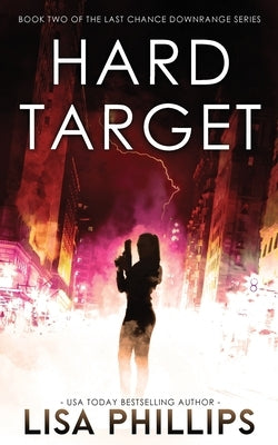Hard Target by Phillips, Lisa