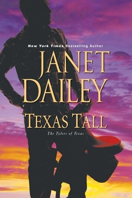 Texas Tall by Dailey, Janet