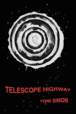 Telescope Highway by Simon, Toni