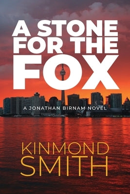 A Stone for the Fox: A Jonathan Birnam Novel by Smith, Kinmond