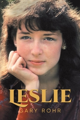 Leslie by Gary Rohr