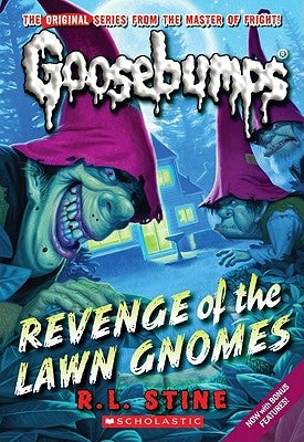 Revenge of the Lawn Gnomes (Classic Goosebumps #19), Volume 19 by Stine, R. L.