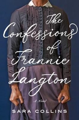 The Confessions of Frannie Langton by Collins, Sara