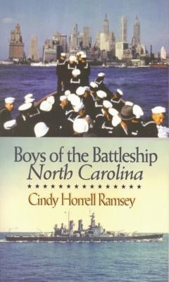 Boys of the Battleship North Carolina by Ramsey, Cindy Horrell