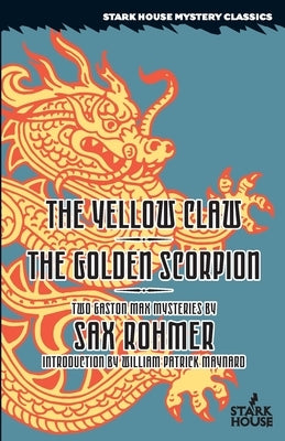 The Yellow Claw / The Golden Scorpion by Rohmer, Sax