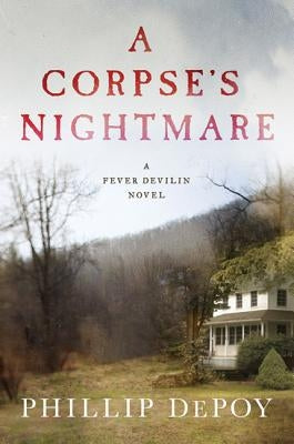 A Corpse's Nightmare by DePoy, Phillip