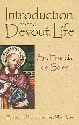 Introduction to the Devout Life by St Francis De Sales