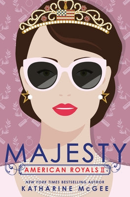 American Royals II: Majesty by McGee, Katharine