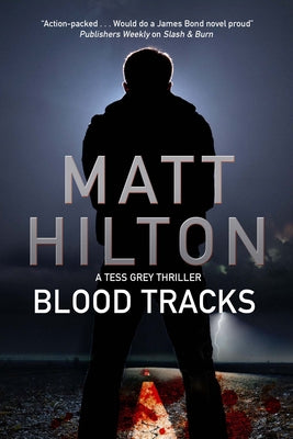 Blood Tracks: A New Action Adventure Series Set in Louisiana by Hilton, Matt