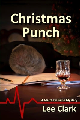 Christmas Punch: A Matthew Paine Mystery by Clark, Lee