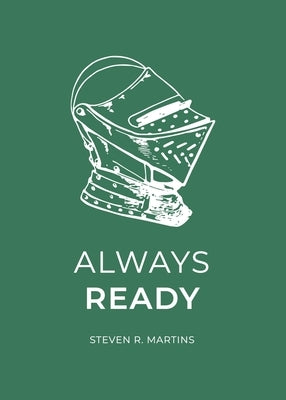 Always Ready by Martins, Steven R.