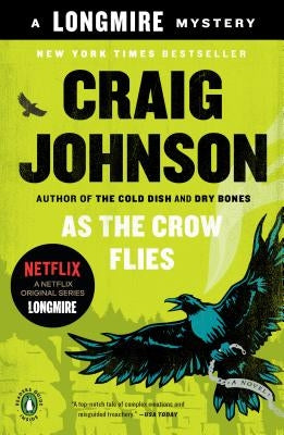 As the Crow Flies: A Longmire Mystery by Johnson, Craig