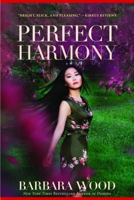 Perfect Harmony by Wood, Barbara