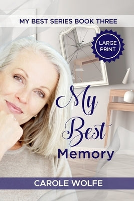My Best Memory: Helene's Story by Wolfe, Carole