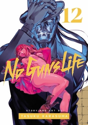 No Guns Life, Vol. 12, 12 by Karasuma, Tasuku
