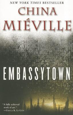 Embassytown by Miéville, China