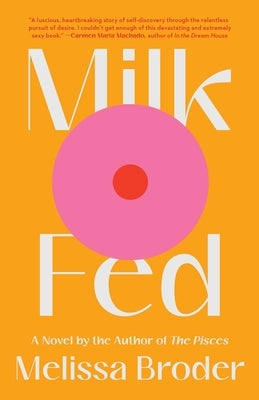 Milk Fed by Broder, Melissa