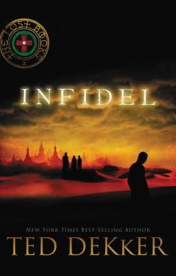 Infidel by Dekker, Ted