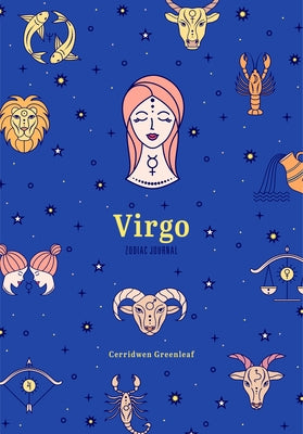 Virgo Zodiac Journal by Greenleaf, Cerridwen