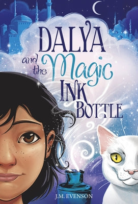 Dalya and the Magic Ink Bottle by Evenson, J. M.