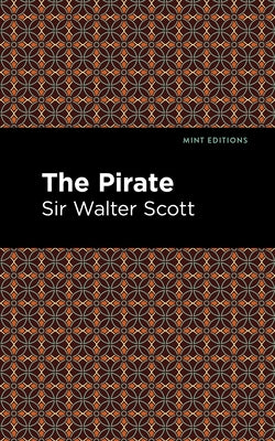 The Pirate by Scott, Sir Walter