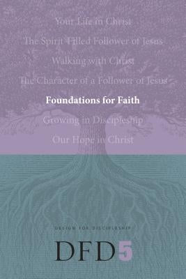 Foundations for Faith by The Navigators