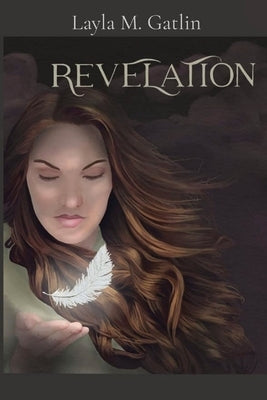 Revelation by Gatlin, Layla M.
