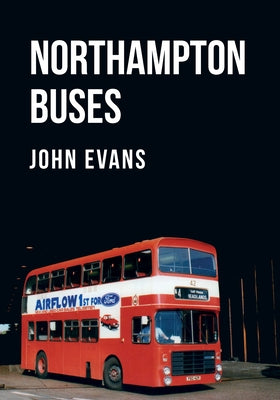 Northampton Buses by Evans, John