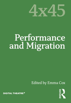 Performance and Migration by Cox, Emma
