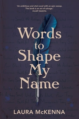 Words to Shape My Name by McKenna, Laura