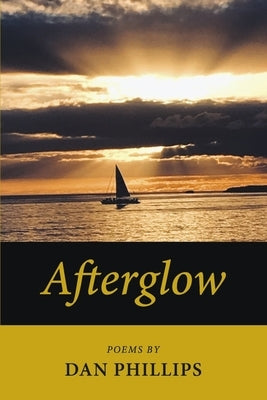 Afterglow by Phillips, Dan
