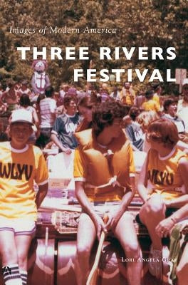 Three Rivers Festival by Graf, Lori Angela