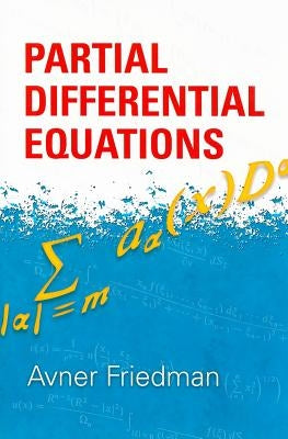 Partial Differential Equations by Friedman, Avner