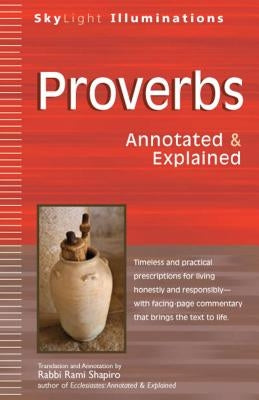 Proverbs: Annotated & Explained by Shapiro, Rami