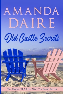 Old Castle Secrets by Daire, Amanda